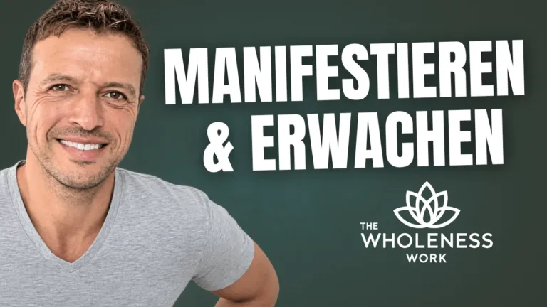 Manifestieren und Erwachen – Online-Kurs mit The Wholeness Work